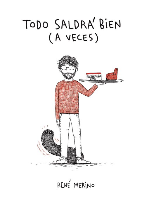 Title details for Todo saldrá bien... a veces (René Merino 3) by René Merino - Available